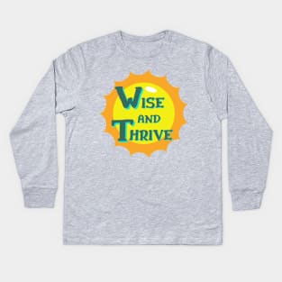 Wise and Thrive Kids Long Sleeve T-Shirt